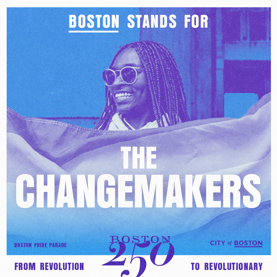 Boston 250 OOH — The Change Makers (New Tradition)
